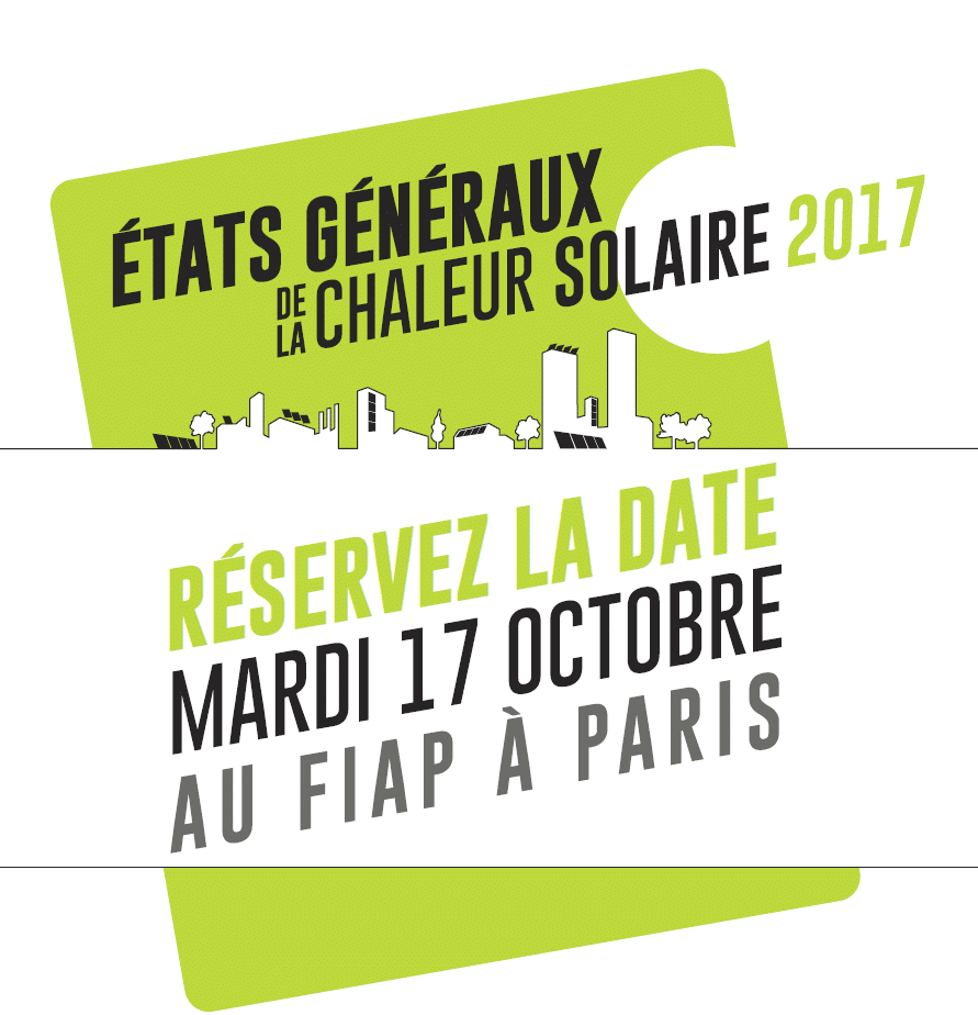 Les Etats Généraux de la chaleur solaire le 17 octobre 2017 à Paris